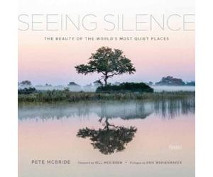 Pete McBride Bill McKibben Seeing Silence (Copertina rigida)