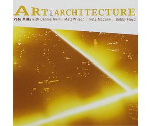 Pete Mills Art and Architecture (CD) Album