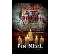 Pete Minall Matthew and the Kilderkin (Tascabile)