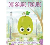 Pete Oswald Jory John Die saure Traube (Copertina rigida)