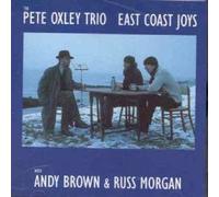 Pete Oxley Trio - East Coast Joys