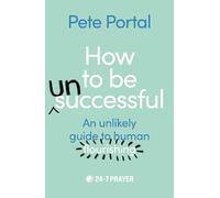 Pete Portal How to be (Un)Successful (Tascabile)