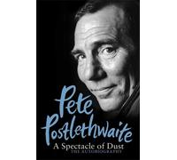 Pete Postlethwaite A Spectacle of Dust (Tascabile)