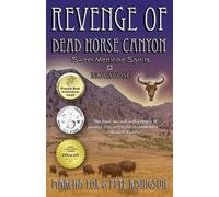 Pete Risingsun Marcha Fox The Revenge of Dead Horse Canyon (Tascabile)