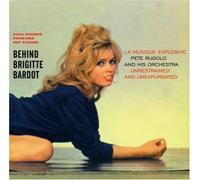Pete Rugolo & His Orchestra - Behind Brigitte Bardot [Ltd. Pa