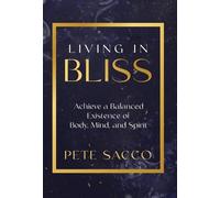 Pete Sacco Living in Bliss (Copertina rigida)