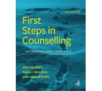 Pete Sanders Paula J. Williams And First Steps in Counselling (5th (Tascabile)