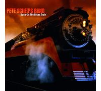 Pete Scheips Band - Back on the Blues Train