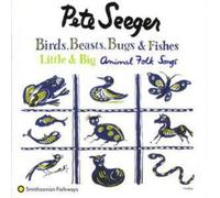 Pete Seeger Birds, Beasts, Bugs and Fishes - Little and Big (CD) Album
