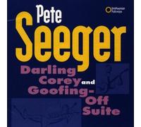 Pete Seeger Darling Corey and Goofing-off Suite (CD) Album