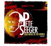 Pete Seeger Folk Music Of The World (Digitally Remastered) (CD)
