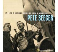 Pete Seeger If I Had a Hammer - Songs of Hope and Struggle (CD) Album