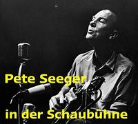 Pete Seeger in der SchaubÃƒÆ’Ã‚¼hne (CD)