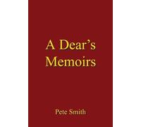 Pete Smith A Dear's Memoirs (Tascabile)