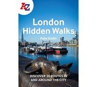 Pete Smith A -Z London Hidden Walks (Tascabile)