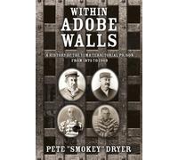 Pete Smokey Dryer Within Adobe Walls (Tascabile)