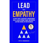 Pete Srodoski Lead With Empathy (Tascabile)