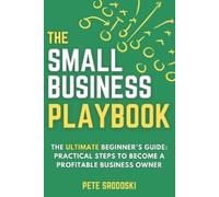 Pete Srodoski The Small Business Playbook (Tascabile) Founder Bottleneck