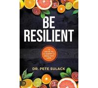 Pete Sulack Be Resilient (Tascabile)