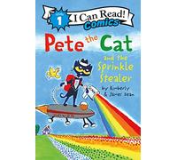 Pete the Cat and the Sprinkle Stealer: The Rainbow Cookie Recipe Robber