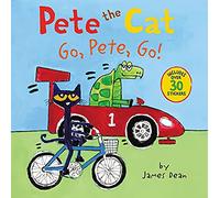 Pete the Cat: Go, Pete, Go!: Includes Over 30 Stickers! - A Groovy Picture Book About a Bicycle Race and the Joy of the Journey