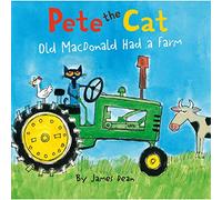 Pete the Cat: Old MacDonald Had a Farm Board Book