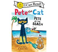 Pete the Cat: Pete at the Beach