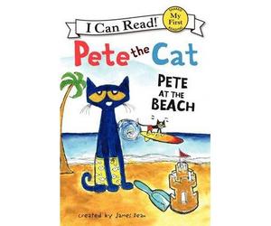 [( Pete the Cat: Pete at the Beach )] [by: James Dean] [Jun-2013]
