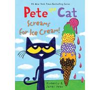 James Dean Kimberly Dean Pete the Cat Screams for Ice Cream (Copertina rigida)