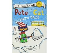 Pete the Cat: Snow Daze: A Winter and Holiday Book for Kids