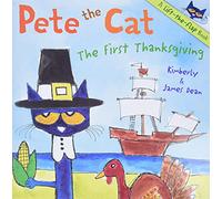 Pete the Cat: The First Thanksgiving: A Thanksgiving Lift-the-Flap Book for Kids - An Interactive Holiday Story of Early Americans
