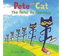 Pete the Cat: The Petes Go Marching