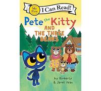 Pete the Kitty and the Three Bears