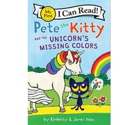 Pete the Kitty and the Unicorn's Missing Colors