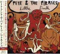 Pete & The Pirates - Little Death