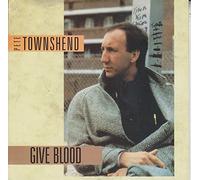 PETE TOWNSHEND - GIVE BLOOD 7 INCH (7" VINYL 45) UK ATCO 1986