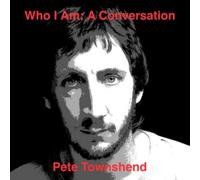 Pete Townshend Who Am I: A Conversation (CD) Album