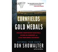 Pete Van Mullem Don Showalter Cornfields to Gold Medals (Copertina rigida)