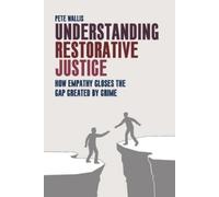 Pete Wallis Understanding Restorative Justice (Tascabile)