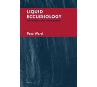 Pete Ward Liquid Ecclesiology (Tascabile)