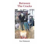Pete Weinstock Between The Cracks (Tascabile)