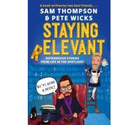 Pete Wicks Sam Thompson Staying Relevant (Copertina rigida)