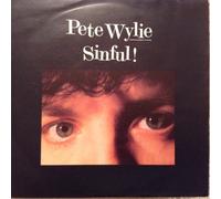 Pete Wylie - Sinful! 7"