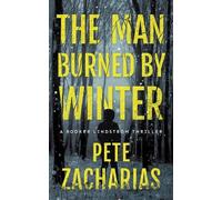 Pete Zacharias The Man Burned by Winter (Tascabile) Rooker Lindström Thriller
