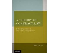 Peter A. Alces A Theory of Contract Law (Copertina rigida)