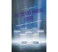 Peter A Barnard The Systems Thinking School (Copertina rigida)
