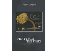Peter A. Campbell Fruit From The Trees (Tascabile)