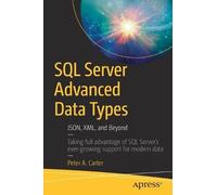 Peter A. Carter SQL Server Advanced Data Types (Tascabile)