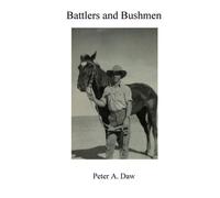 Peter a Daw Battlers and Bushmen (Tascabile)