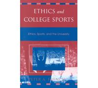 Peter A. French Ethics and College Sports (Tascabile) Issues in Academic Ethics
